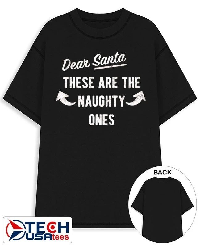 Dear Santa these are the naughty ones shirt