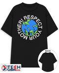 Respect your mother Earth shirt