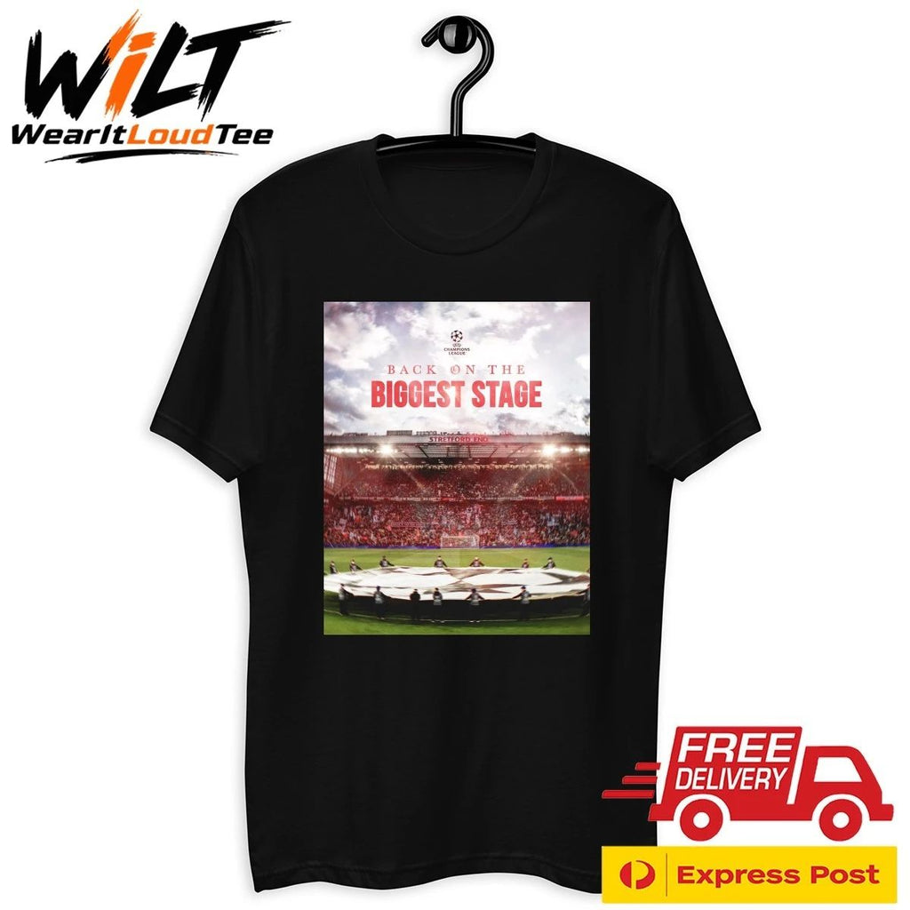 Manchester United Back On The Biggest Stage UEFA Champion League Qualified Shirt