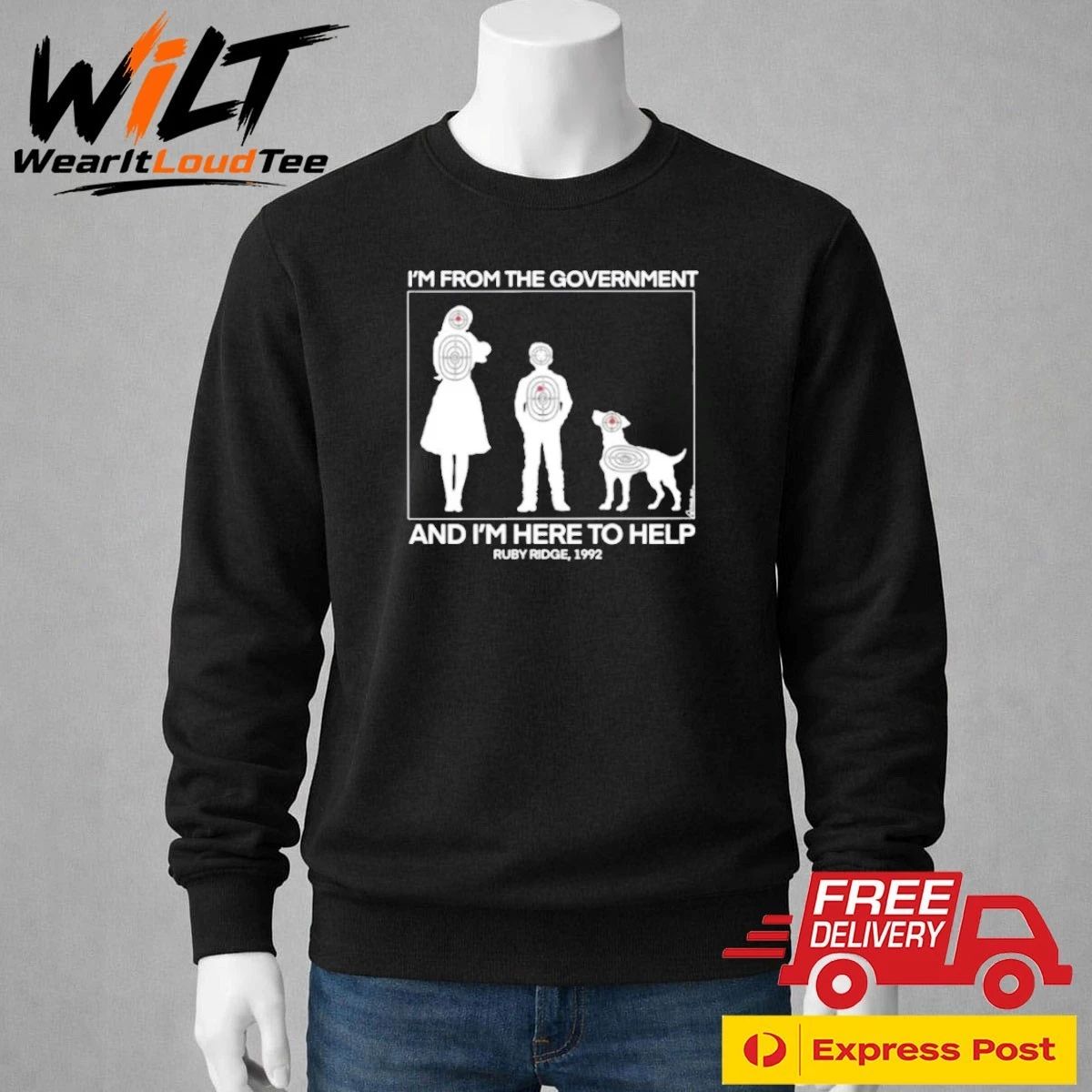 I’m From The Government And I’m Here To Help Ruby Ridge 1992 Shirt