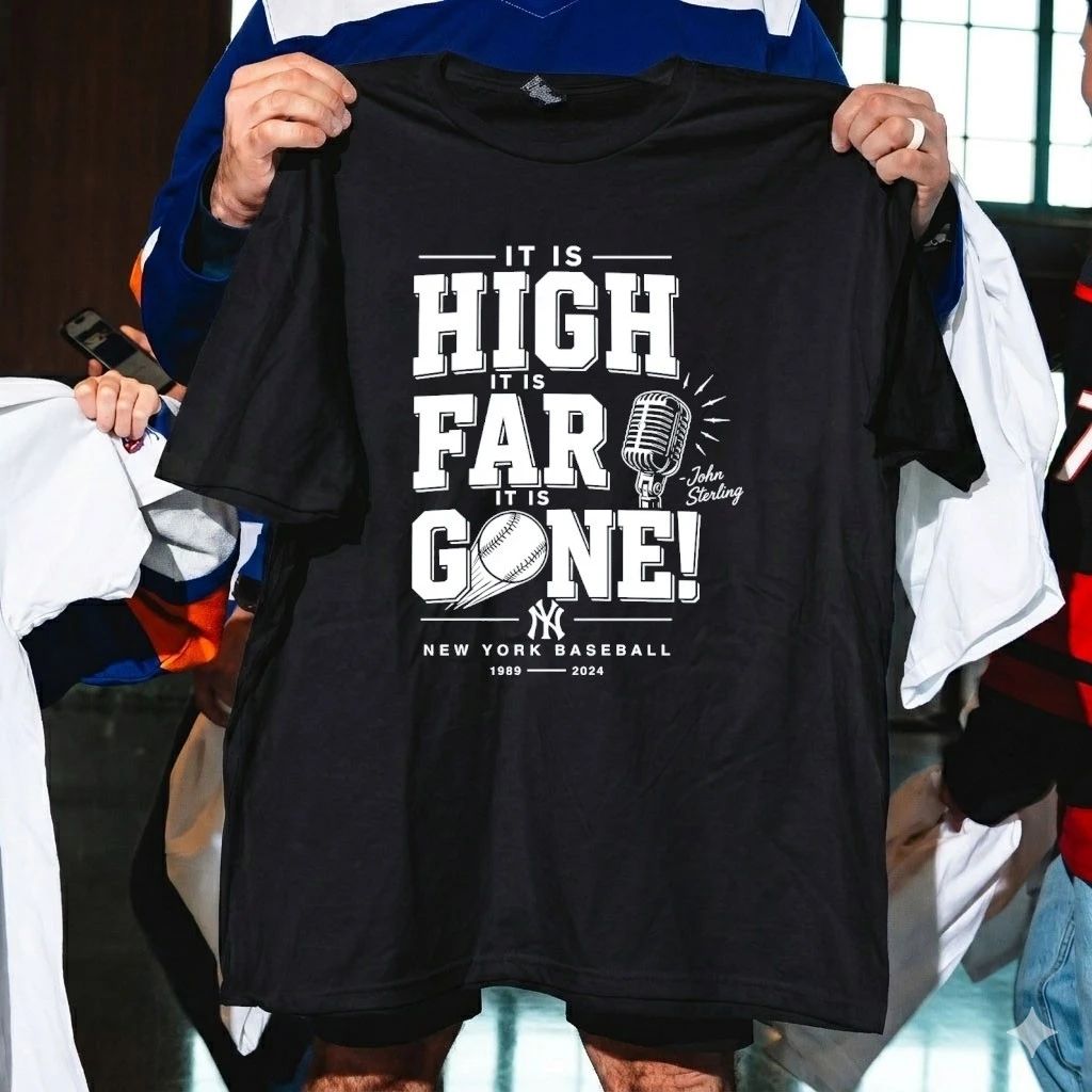 John Sterling Yankees It Is High It Is Far It Is Gone Shirt