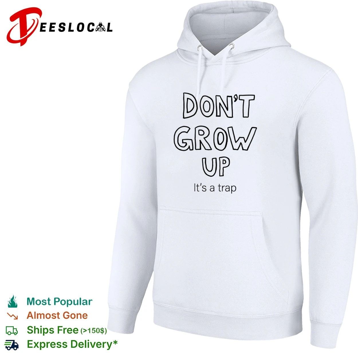 Don’t Grow Up It’s a Trap funny quote T-shirt