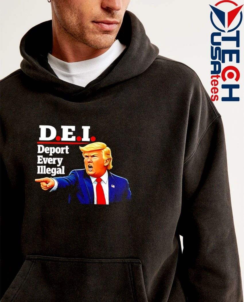 Donald Trump D.E.I. Deport Every Illegal shirt
