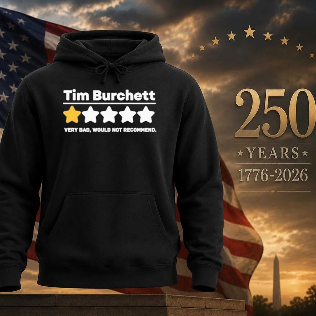 Tim Burchett Very Bad Would Not Recommend One Star Shirt