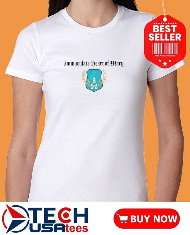Lady Bird Immaculate heart of Mary shirt