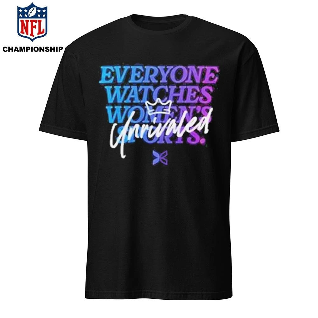 Unrivaled Basketball 2026 Everyone Watches Women’s Sports Unrivaled Shirt