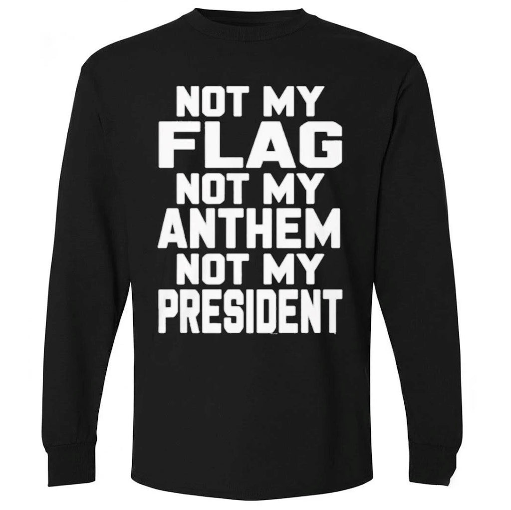 Val Not My Flag Not My Anthem Not My Presidend Shirt