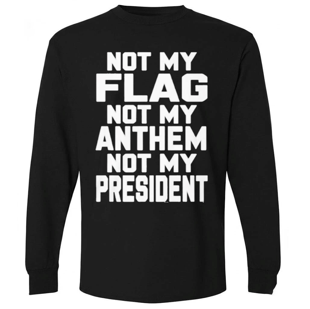 Val Not My Flag Not My Anthem Not My Presidend Shirt