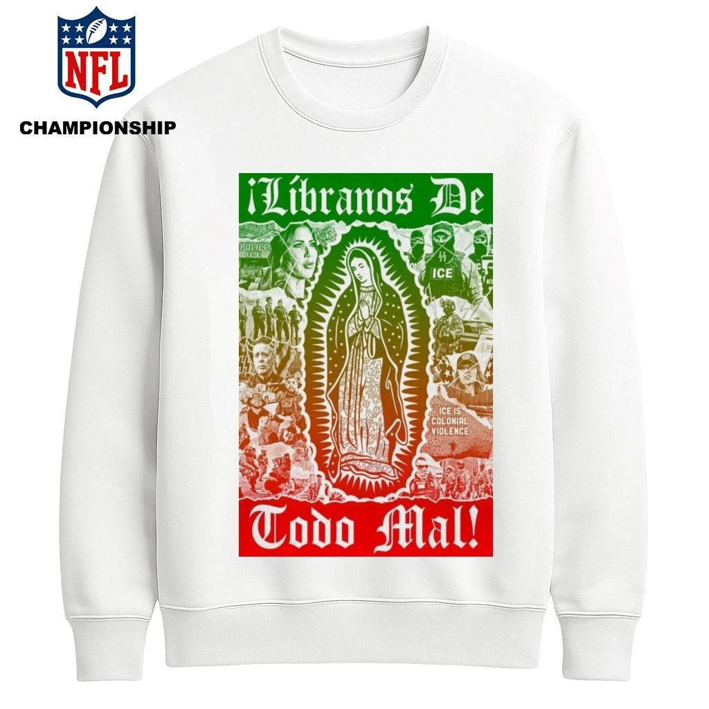 Virgencita Líbranos Ice Is Colonial Violence Poster Shirt