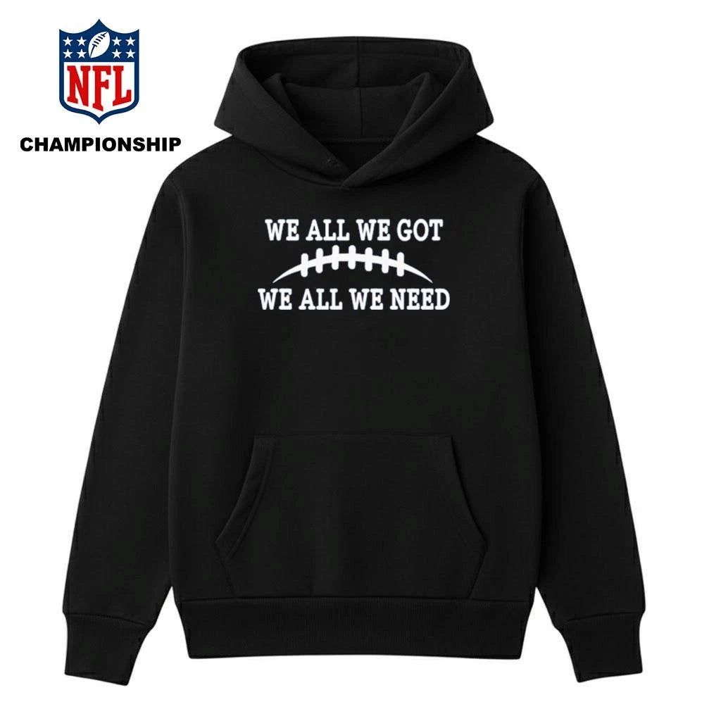 We all we got we all we need retro Shirt