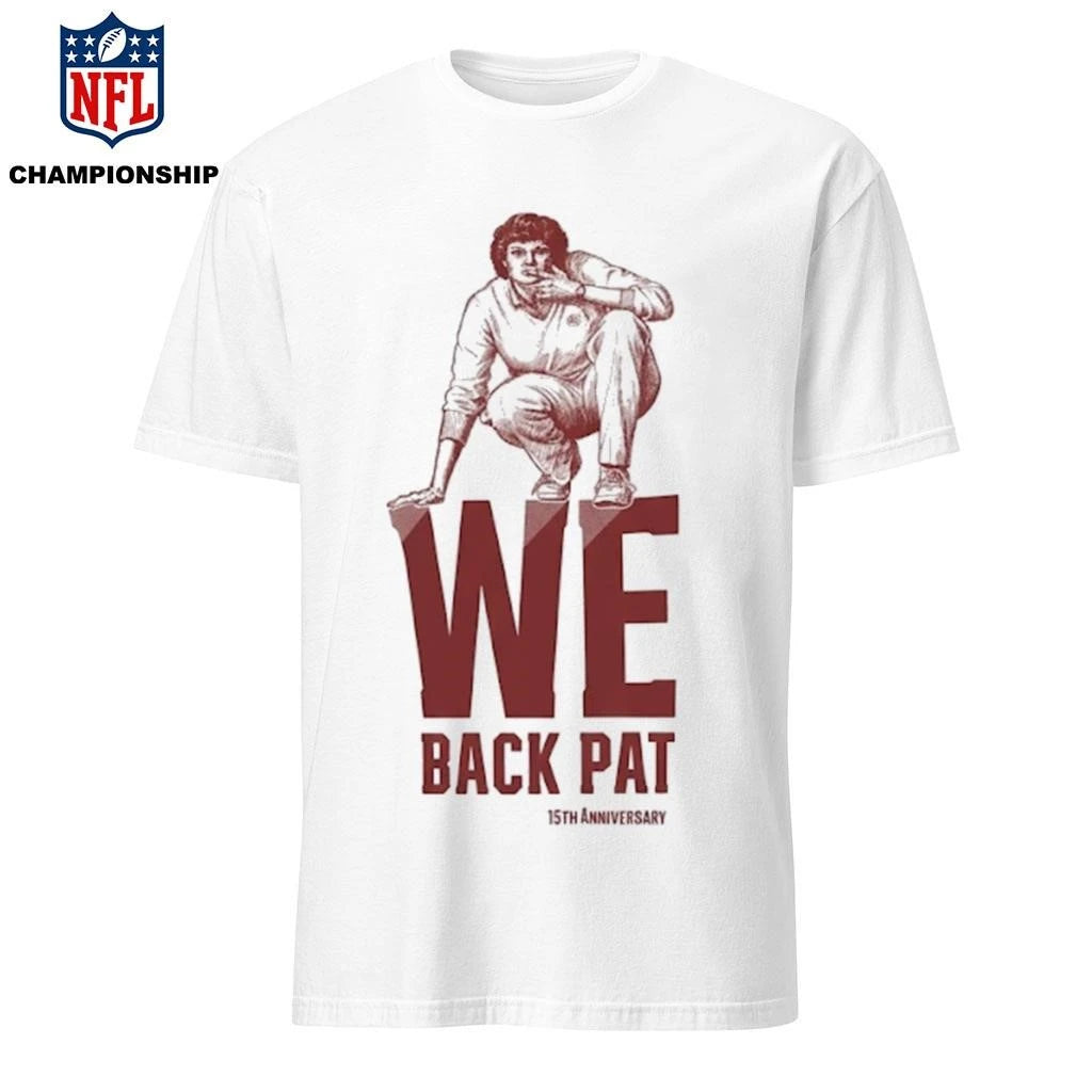 We Back Pat Shirt