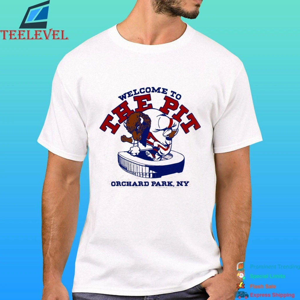 Welcome To The Pit Orchard Park, Ny Shirt