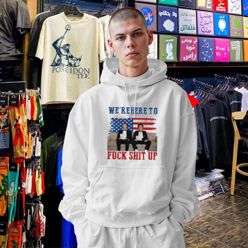 We’re Here To Fuck Shit Up Step Brothers 4th Of July 2026 T-shirt