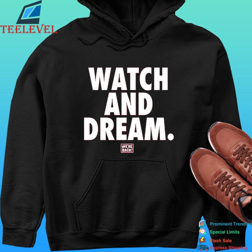 Wereback Watch And Dream Shirt