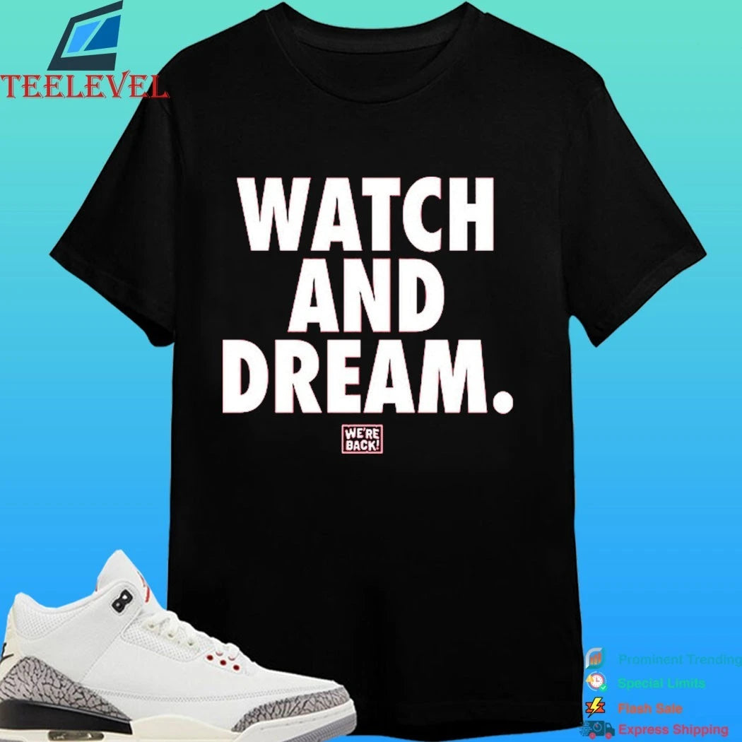 Wereback Watch And Dream Shirt