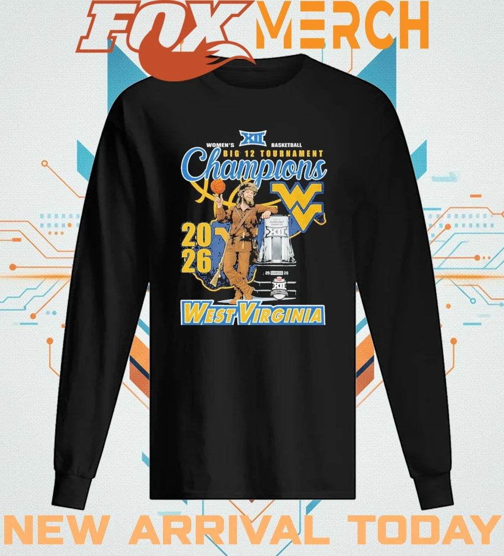 West Virginia Mountaineers Women’s Basketball 2026 Big 12 Tournament Champions t-shirt