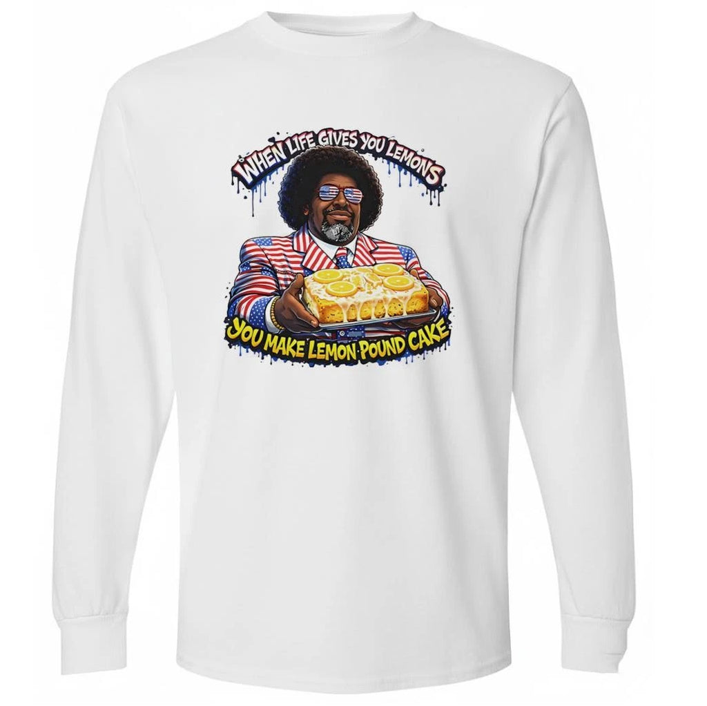 When Life Gives You Lemons You Make Lemon Pound Cake Shirt