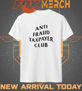 Where did my tax go anti fraud taxpayer club t-shirt
