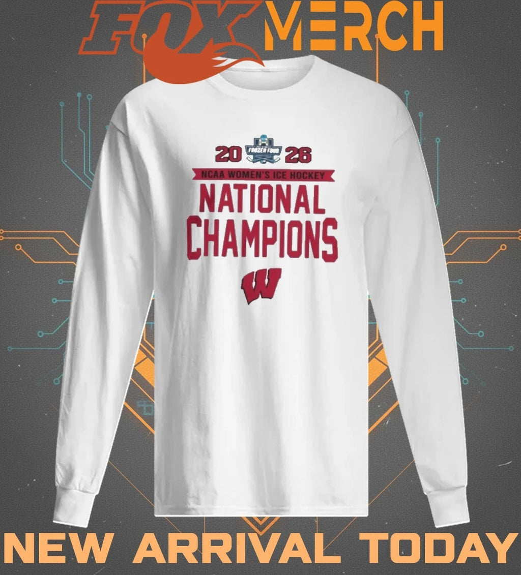 Wisconsin Badgers 2026 Ncaa Frozen Four Women’s Ice Hockey National Champions t-shirt