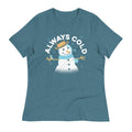 Always Cold Women's Signature Tee