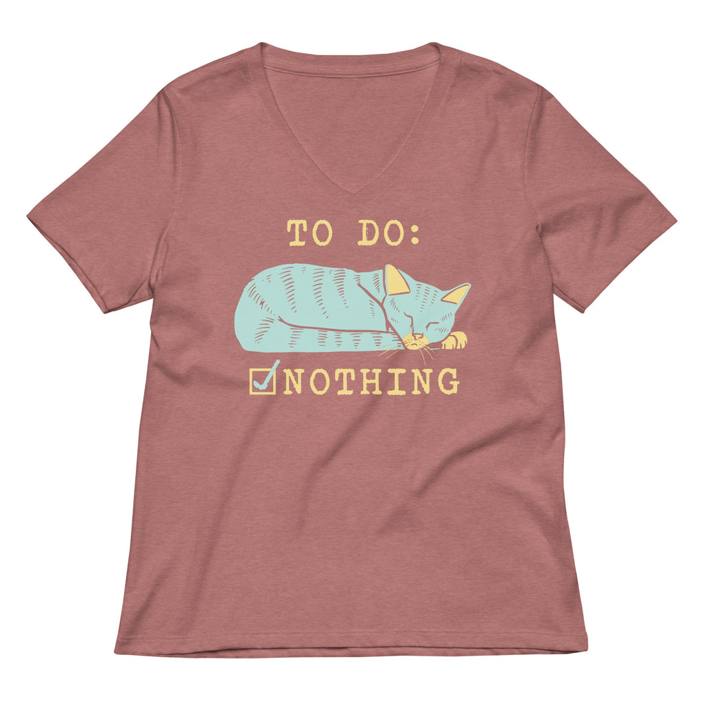 To Do: Nothing Women's V-Neck Tee