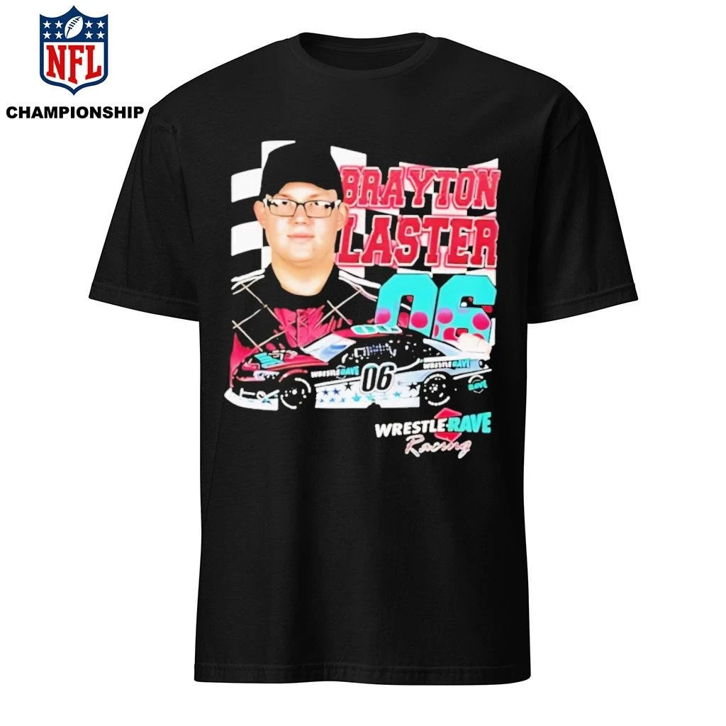 Wrestlerave Racing Brayton Laster Shirt