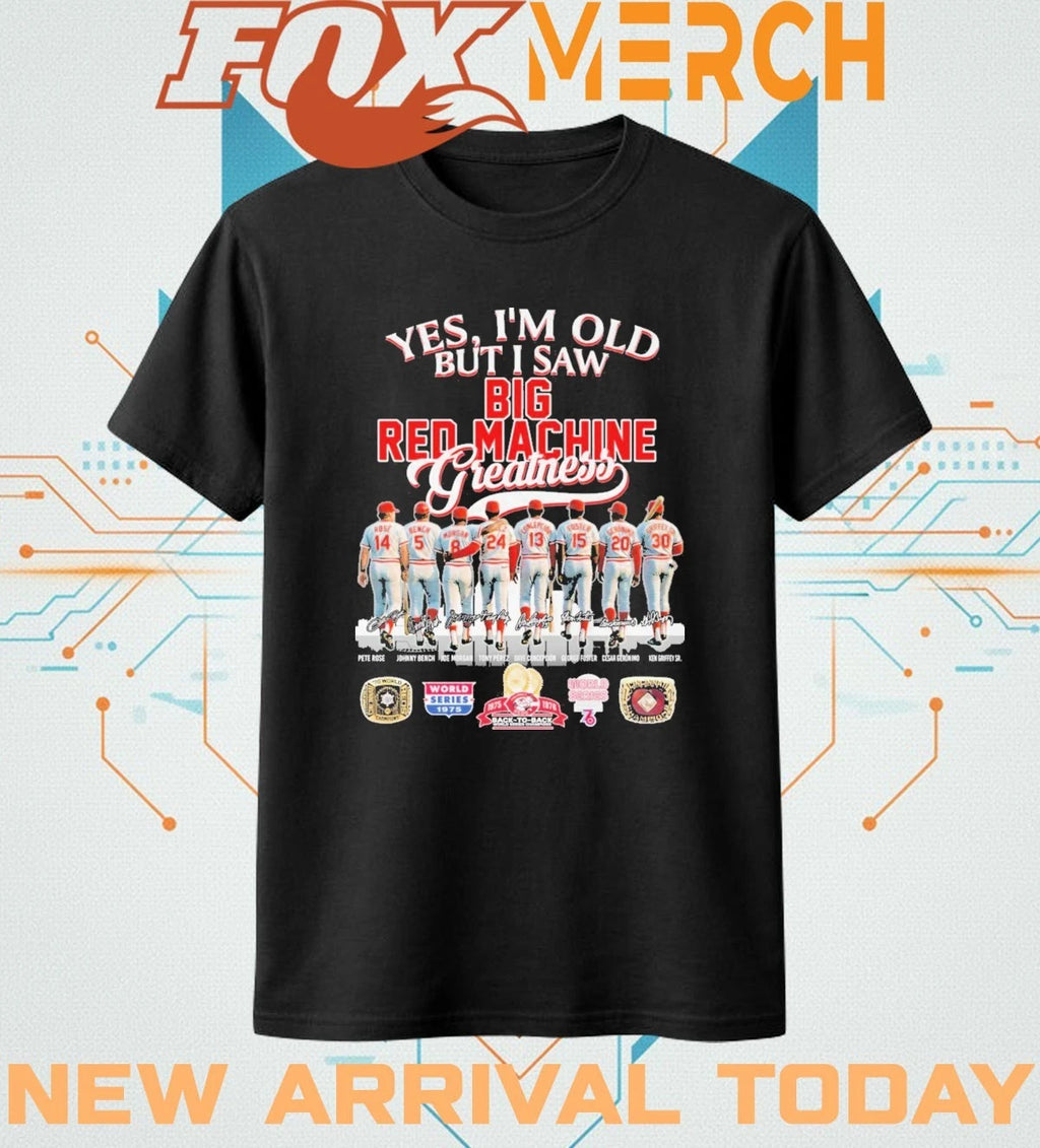 Yes I’m old but I saw Big Red Machine greatness players signatures skyline t-shirt