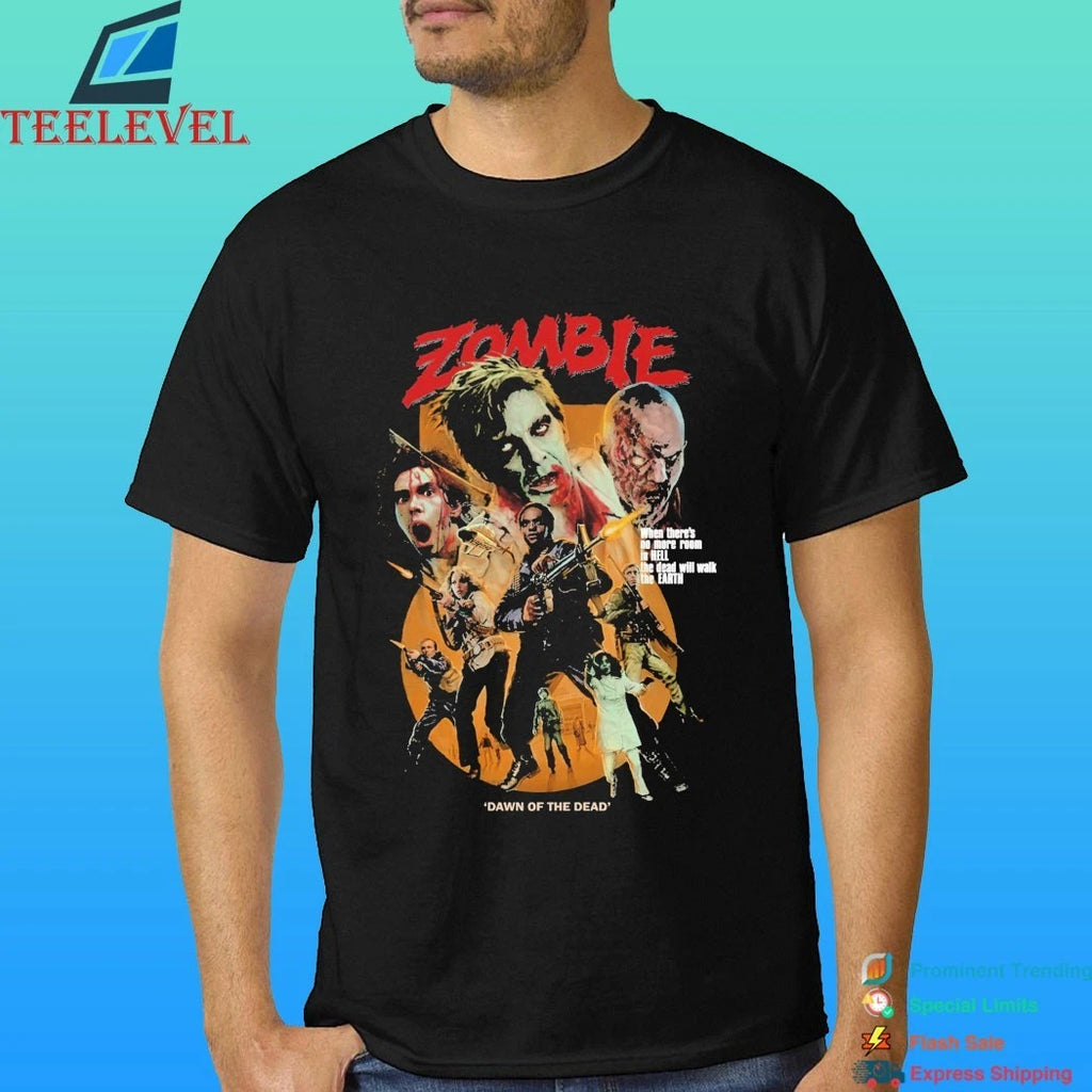 Zombie Dawn Of The Dead When There’s No More Room In Hell The Dead Will Walk The Earth Shirt